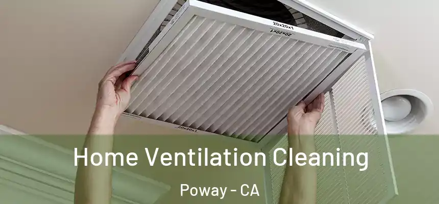 Home Ventilation Cleaning Poway - CA